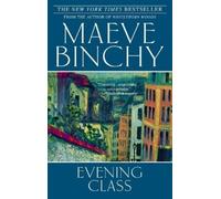 Maeve Binchy Evening Class (Tascabile)