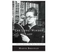 Maeve Brennan The Long-Winded Lady (Tascabile)