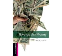 Maeve Clarke Oxford Bookworms Library: Starter Level:: Give us the M (Tascabile)