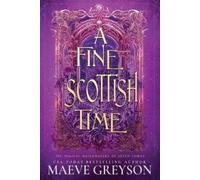 Maeve Greyson A Fine Scottish Time - A Scottish Romantasy (Tascabile)