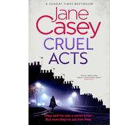 Maeve Kerrigan (8) Cruel Acts [Not-Ca, Not-Us]: The Top Ten Sunday Times suspense thriller bestseller and winner of the Irish Independent crime fiction book of the year