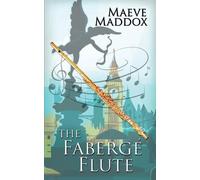 Maeve Maddox The Fabergé Flute (Tascabile)