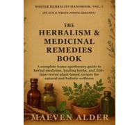 Maeven Alder The Herbalism & Medicinal Remedies Book (Copertina rigida)