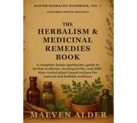 Maeven Alder The Herbalism & Medicinal Remedies Book (Copertina rigida)