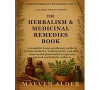 Maeven Alder The Herbalism & Medicinal Remedies Book (Tascabile)