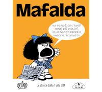 Mafalda. Le strisce. Dalla 1 alla 384 (Vol. 1)