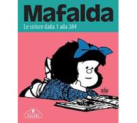 Mafalda. Le strisce. Dalla 1 alla 384 (Vol. 1)