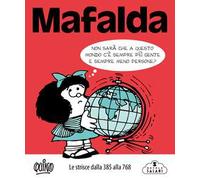 Mafalda. Le strisce. Dalla 385 alla 768 (Vol. 2)