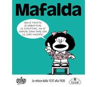 Mafalda. Le strisce. Dalla 1537 alla 1920 (Vol. 5)