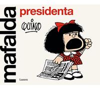 Mafalda presidenta/ Mafalda President