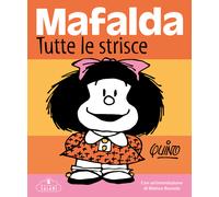 Mafalda. Tutte le strisce. Nuova ediz. - Quino
