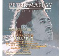 Maffay, Peter - Weil Es Dich Gibt (Die Starksten Ballade)