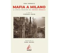 Mafia a Milano. La storica relazione del Comitato Smuraglia