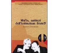 Mafia, antitesi dell'istituzione Stato!?