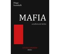 Mafia. Cavalleria del delitto