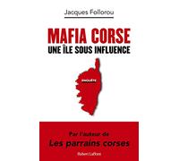 Mafia Corse: Une île sous influence