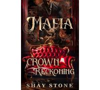 Mafia Crown Reckoning: A Dark Mafia Romance