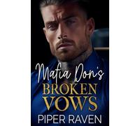 Mafia Don's Broken Vows: An Age Gap Arranged Marriage Mafia Romance