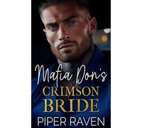 Mafia Don's Crimson Bride: An Age Gap Arranged Marriage Mafia Romance