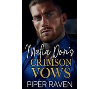Mafia Don's Crimson Vows: An Age Gap Fake Marriage Mafia Romance