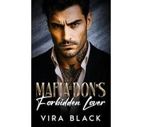 Mafia Don's Forbidden Lover: A Forced Proximity Enemies to Lovers Romance