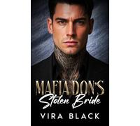 Mafia Don's Stolen Bride: A Forced Proximity Enemies to Lovers Romance