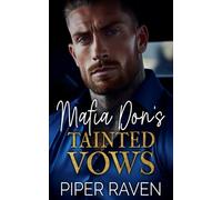 Mafia Don's Tainted Vows: An Age Gap Fake Marriage Mafia Romance