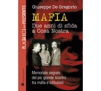 Mafia: Due anni di sfida a Cosa Nostra (Italian Edition) by Giuseppe De Gregorio (2013-11-30)