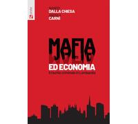 Mafia ed economia. Il rischio criminale in Lombardia - 2025 - Fut