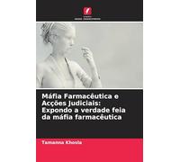 Máfia Farmacêutica e Acções Judiciais: Expondo a verdade feia da máfia farmacêutica