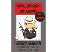 Mafia, Gangsters and Kingpins Word Search Puzzle Book: Word Searches with Easy to Read Print about Mafia, Gangsters, Kingpins, Crime and More | 6x9 ... Gift for Vacations, Holidays and Free Times