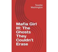 Mafia Girl III: The Ghosts They Couldn’t Erase