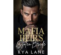 Mafia Heir's Stolen Bride: An Enemies to Lovers Dark Mafia Romance
