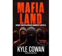 Mafia Land: Inside South Africa's Darkest Cartels
