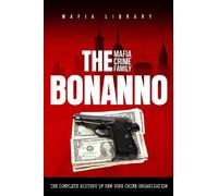 Mafia Library The Bonanno Mafia Crime Family (Copertina rigida)