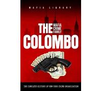 Mafia Library The Colombo Mafia Crime Family (Copertina rigida)