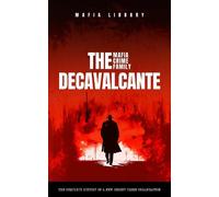 Mafia Library The DeCavalcante Mafia Crime Family (Tascabile)