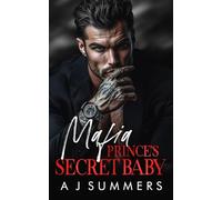 Mafia Prince's Secret Baby: A Dark Bratva Romance