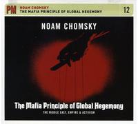 Mafia Principle Of Global Hegemony: The Middle Eas