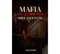 MAFIA: THE OLD COUNTRY SPIELANLEITUNG