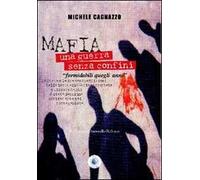 Mafia. Una guerra senza confini. «Formidabili quegli anni»