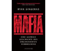 Mafia: una storia globale del crimine organizzato | Origini e...
