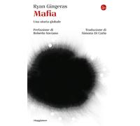 Mafia. Una storia globale - Gingeras Ryan