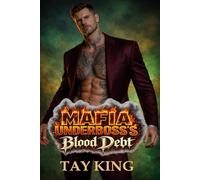 MAFIA UNDERBOSS’S Blood Debt: A Dark Mafia Romance