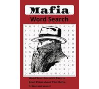 Mafia Word Search: Word Searches with Easy to Read Print about The Mafia, Crime and more [ 6x9 inches, 110 pages] 50+ Puzzles... Gift for Vacations, Holidays and Leisure Time.