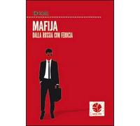 Mafija. Dalla Russia con ferocia