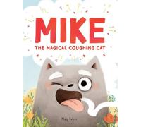 Mag Takac Mike the Magical Coughing Cat (Copertina rigida)
