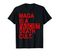 MAGA È UN CULTO DELLA morte FASCISTA - opporsi al fascismo Maglietta