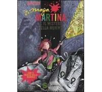 Maga Martina e il mistero della mummia