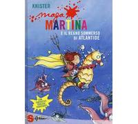 Maga Martina e il regno sommerso di Atlantide. Vol. 11